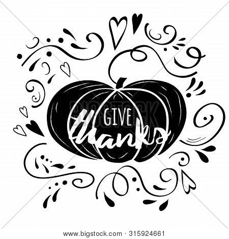 Vector Phrase Give Thanks Decorated Pampkin On Chalk Style And Abstract Ornate.