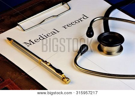 Medical Records And Stethoscope. Medicine -- The Science That Studies The Disease, Preventing And Le