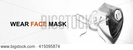 Wide Banner Template With A Protective Facial Mask And Appeal To Wear It. Virus Protection, Epidemic