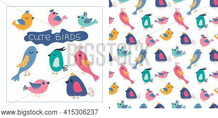 Cute Colorful Birds Set In Cartoon Style. Seamless Pattern With Cute Birds. Bright Colors. Vector Is