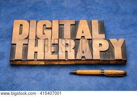 digital therapy word abstract in vintage letterpress wood type, health care concept