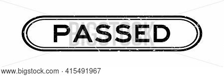 Grunge Black Passed Word Rubber Seal Stamp On White Background
