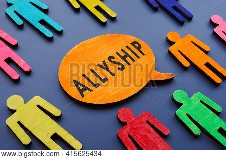 Allyship Concept On The Quote Plate And Figures.