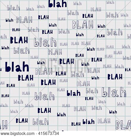 Blah Blah Blah Seamless Pattern. And So On.