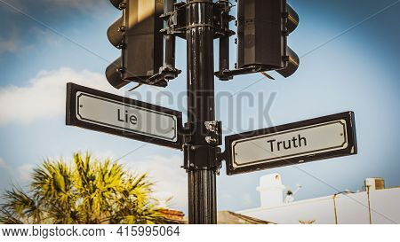 Street Sign The Direction Way To Truth Versus Lie
