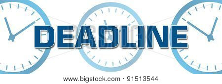 Deadline with Clocks In Background