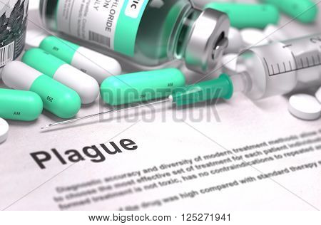 Plague - Printed Diagnosis with Mint Green Pills, Injections and Syringe. Medical Concept with Selective Focus. 3D Render.
