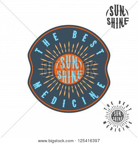 Sunshine is the best medicine, Quote. Typography.  Color badge or label with sun, sunshine, sea and clouds. Monochrome Summer elements design.