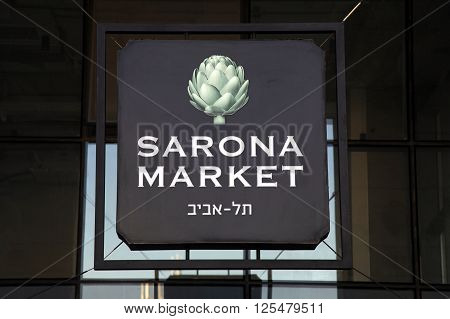 TEL AVIV, ISRAEL - APRIL 7, 2016 : Signboard of Sarona Market in Tel Aviv, Israel. Recently open Sarona Market became the most popular place in Tel Aviv.