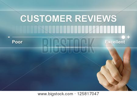 business hand pushing excellent customer reviews on virtual screen interface
