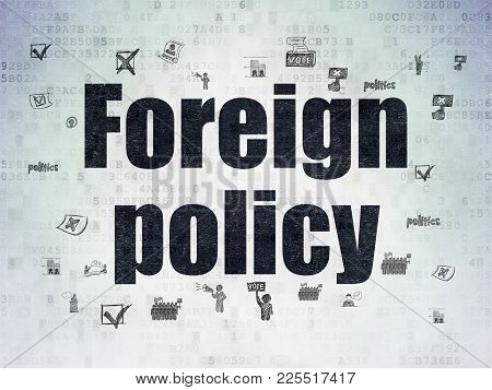 Political Concept: Painted Black Text Foreign Policy On Digital Data Paper Background With  Hand Dra
