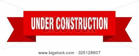 Under Construction Ribbon. Under Construction Isolated Sign. Under Construction Banner