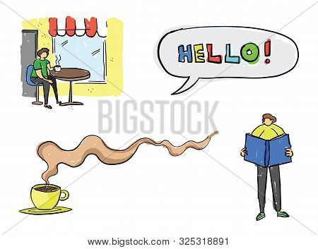 Quick Hand Drawing Man And Object Set. Man Sitting On Cafe And Drinking Tea Or Coffee, Hello In Spee