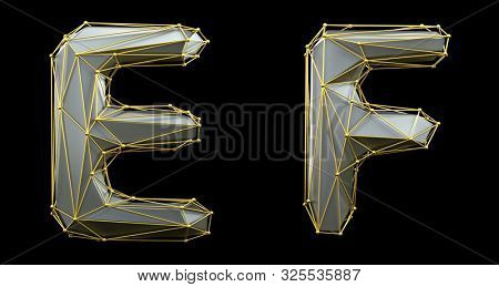 Letter set E, F made of realistic 3d render silver color. Collection of gold low polly style alphabet isolated on black background