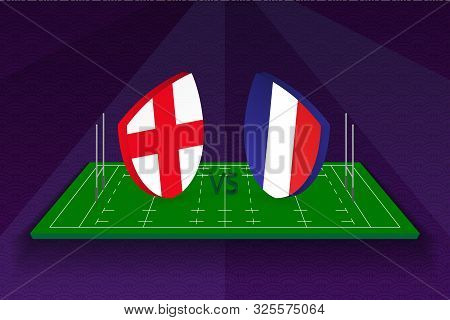 Rugby Team England Vs France On Rugby Field. Sport Vector Template.
