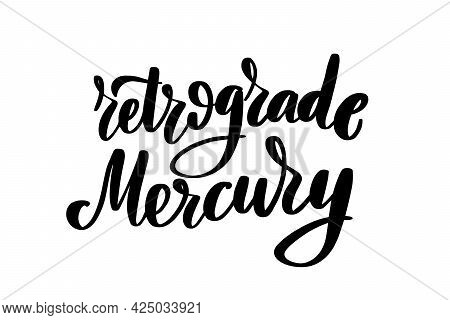Retrograde Mercury Lettering Handwritten Stock Typography Vector
