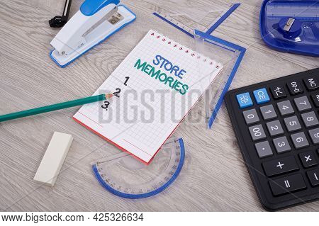 Sign Displaying Store Memories. Business Approach A Process Of Inputting And Storing Data Previously