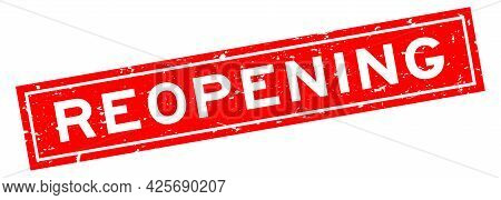 Grunge Red Reopening Word Square Rubber Seal Stamp On White Background