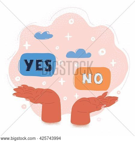 Vector Illustration No And Yes Desision In Hand
