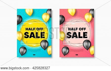Half Off Sale. Flyer Posters With Realistic Balloons Cover. Special Offer Price Sign. Advertising Di