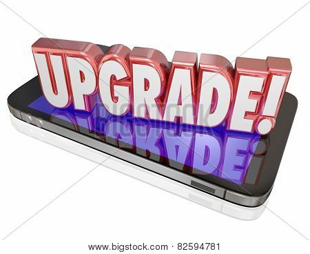 Upgrade word in red 3d letters on a cell or mobile phone to advertise the latest, newest model or device