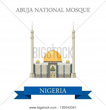 Abuja National Mosque Nigeria. Flat historic vector illustration