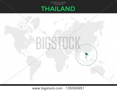 Kingdom of Thailand location modern detailed vector map. All world countries without names. Vector template of beautiful flat grayscale map design with selected country and border location