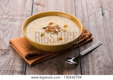 sweet Kheer or khir payasa, gil-e-firdaus, fereni also known as Sheer Khurma Seviyan, popular sweet dish