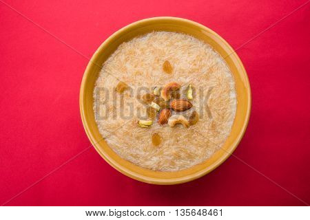 sweet Kheer or khir payasa, gil-e-firdaus, fereni also known as Sheer Khurma Seviyan, popular sweet dish