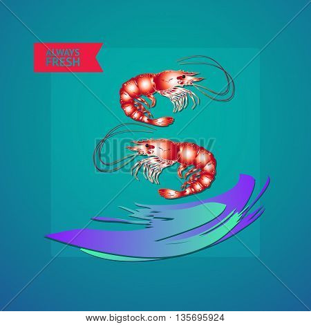 Vector illustration seafood themed with shrimps, wave and label always fresh on blue background. Stock Vector Illustration