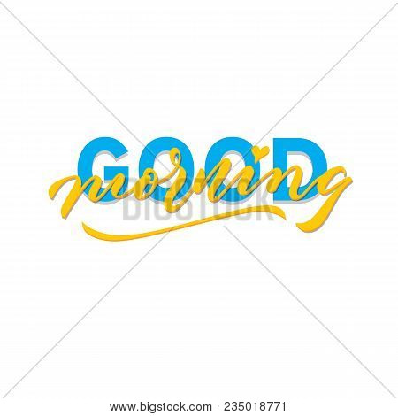 Good Morning Hand Lettering Typography Greeting Card Poster