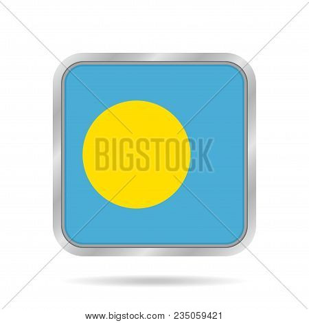 National Flag Of Palau. Shiny Metallic Gray Square Button With Shadow.