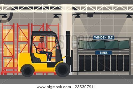Loader With Worker Near Car Tyres And Automobile Windshield. Forklift Truck At Auto Parts Warehouse 