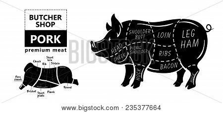 Cut Of Meat Set. Poster Butcher Diagram, Scheme And Guide - Pork. Vintage Typographic Hand-drawn On 