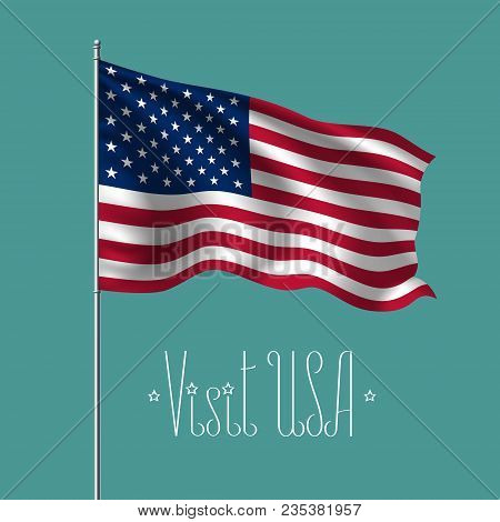 Usa Waving Flag Vector Illustration. Design Element, Poster With American Flag On Flagpole For Trave