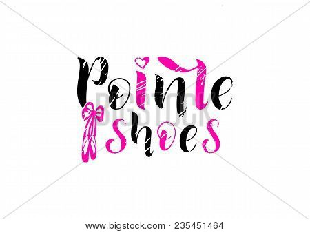 Hand Drawn Lettering Phrase Prima. Vector Illustration.  Сan Be Use For Dance Studio Decor, Gift, Me