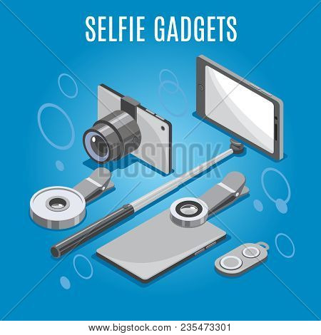 Isometric Selfie Gadgets Including Smart Phone With Monopod, Camera, Lenses, Remote Control, Blue Ba