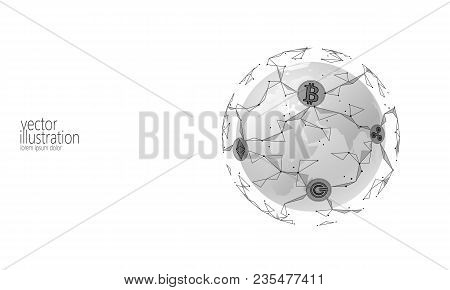 Global International Blockchain Cryptocurrency. Planet Space Low Poly Modern Future Technology Finan