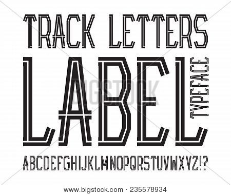 Track Letters Label Typeface. Black Striped Font. Isolated English Alphabet.