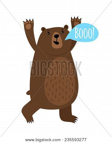 Cartoon Bear Animal With Booo Speach Bubble, Vector Illustration