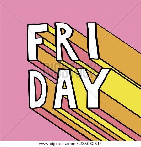 Friday Pop Art Vector Color Happy Lettering Text
