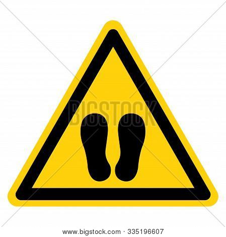 Warning Do Not Walk Or Stand Here Symbol Sign,vector Illustration, Isolated On White Background Labe