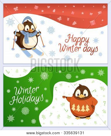 Happy Winter Holidays Vector, Set Of Greeting Card With Animals. Penguin Wearing Warm Clothes Skiing