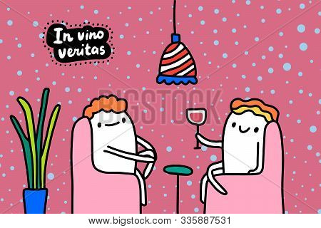 In Vino Veritas Hand Drawn Vector Illustration In Cartoon Comic Style Friends Drinking Together