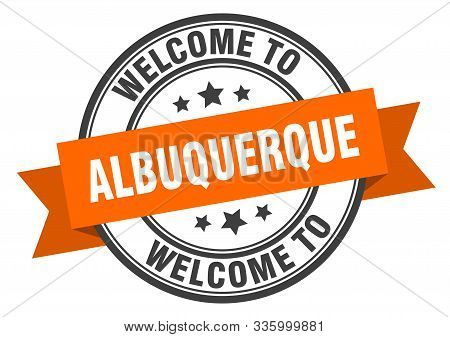 Albuquerque Stamp. Welcome To Albuquerque Orange Sign