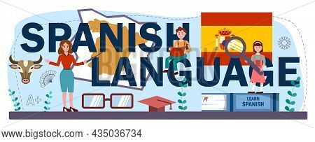 Spanish Language Typographic Header. Language School Spanish Course