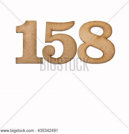 Number 158 In Wood, Isolated On White Background