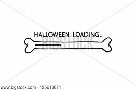 Halloween Loading Bar. Doodle Progress Bar Bone With Loading Indicator. Vector Stock Illustration Bl