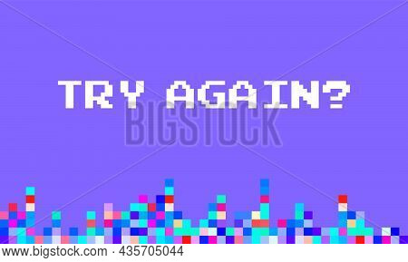 8-bit Style Design Of Try Again Message. Vector Retro Gaming Illustration