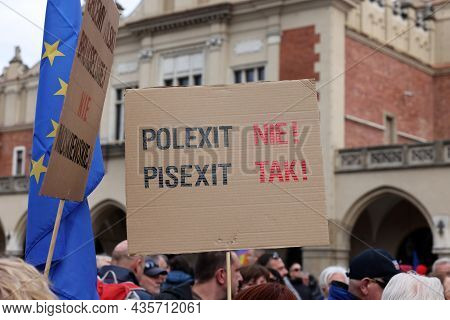 Cracow; Poland - Oct 10; 2021: We Stay; The Government Leaves! People Protest Against The Verdict Of